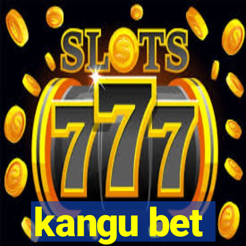 kangu bet